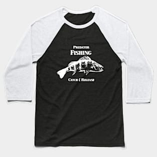 Predator fishing "Catch and Release" Baseball T-Shirt